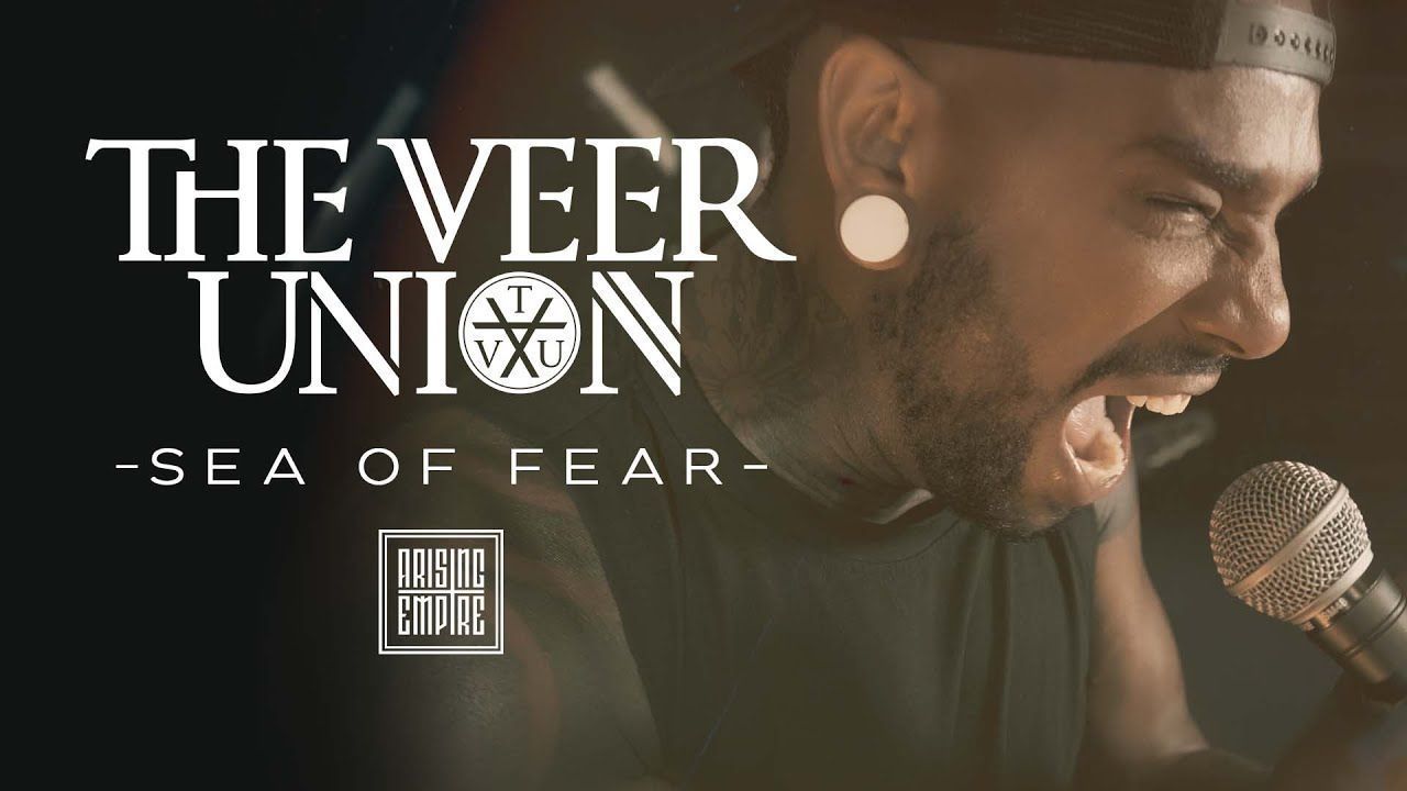 The Veer Union - Sea Of Fear (Official)