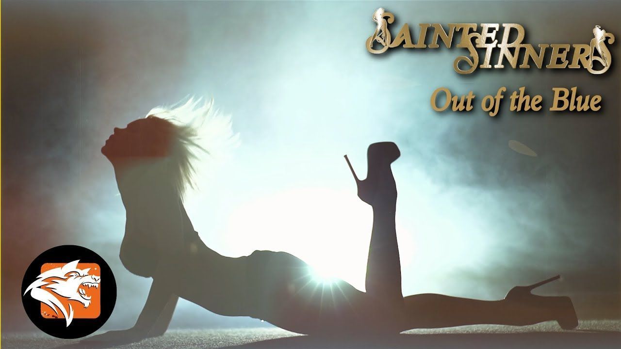 Sainted Sinners - Out Of The Blue (Official)