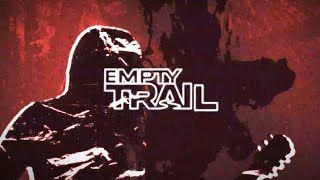 Empty Trail - Somewhere (Official)
