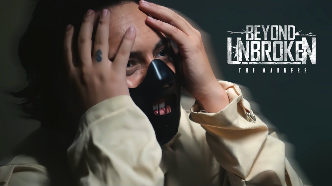 Beyond Unbroken - The Madness (Official)
