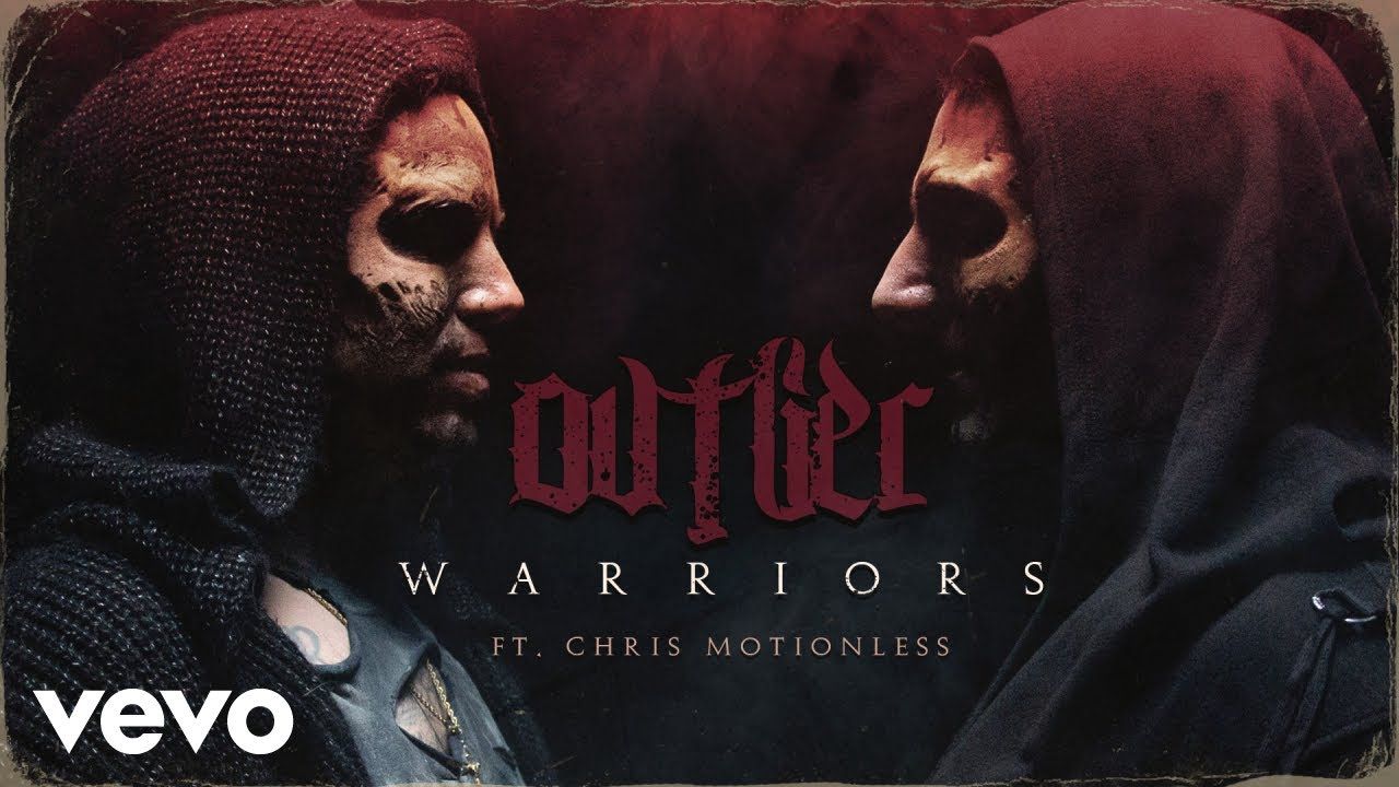 Ovtlier ft. Chris Motionless - Warriors (Official)