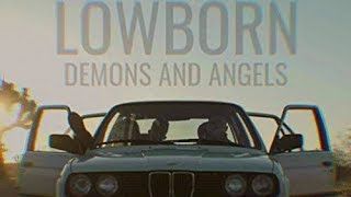 Lowborn - Demons and Angels (Official)