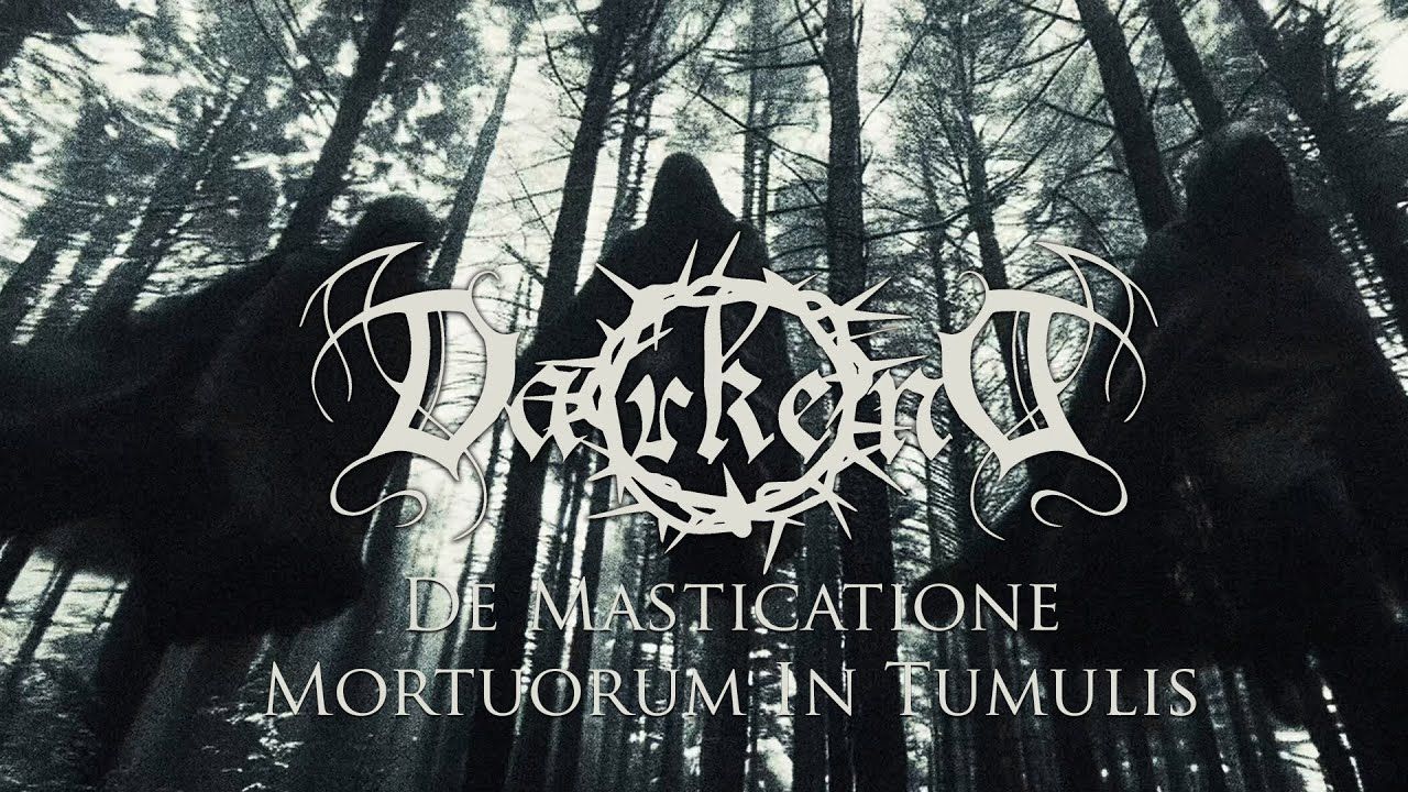 Darkend - De Masticatione Mortuorum In Tumulis (Official)