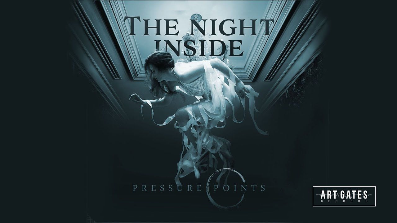 Pressure Points - The Night Inside (Official)