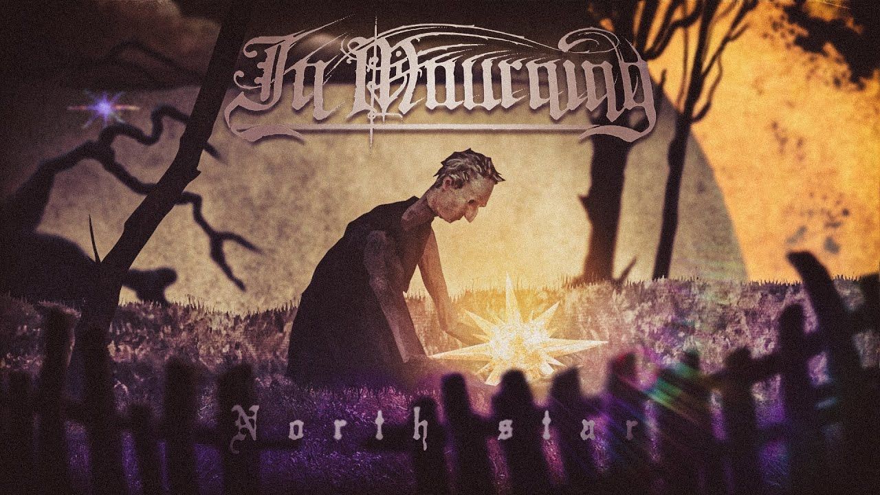 In Mourning - North Star (Official)