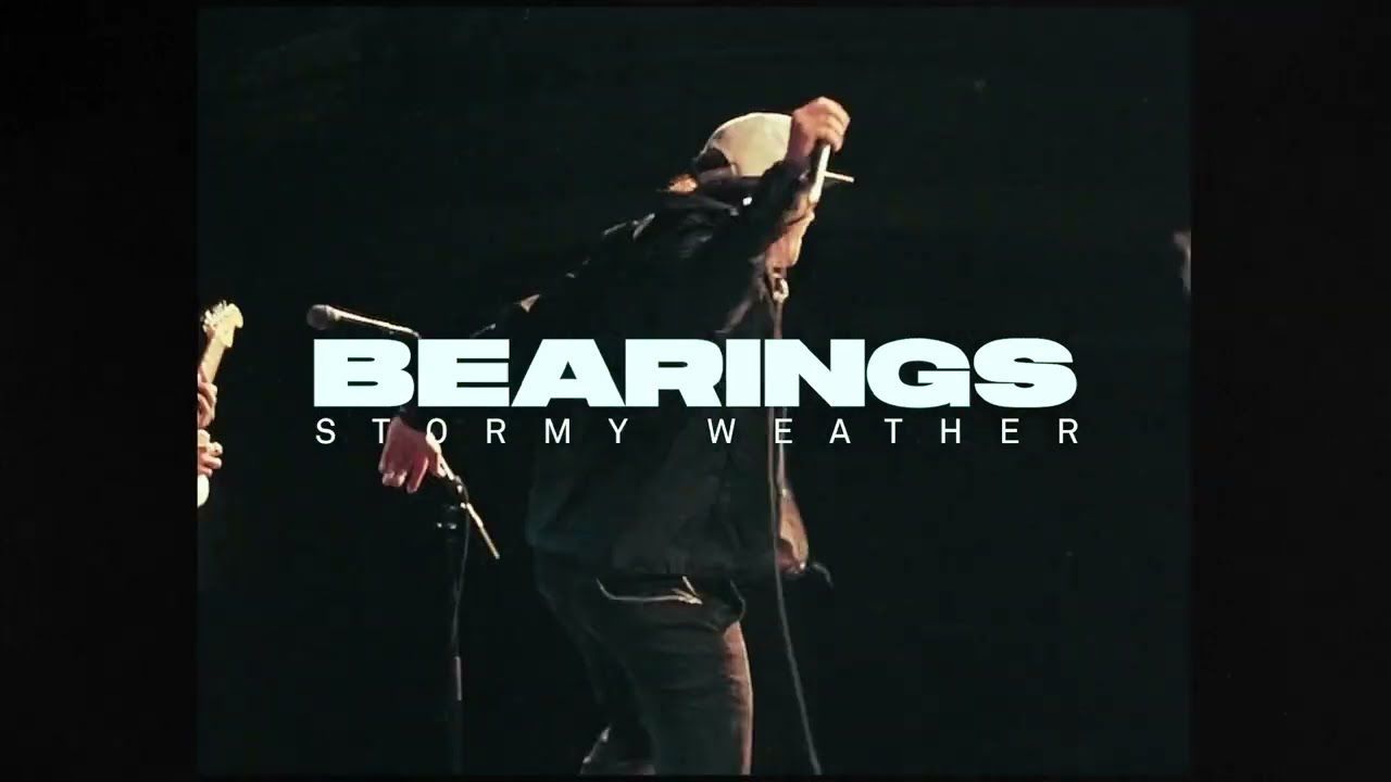 Bearings - Stormy Weather (Official)