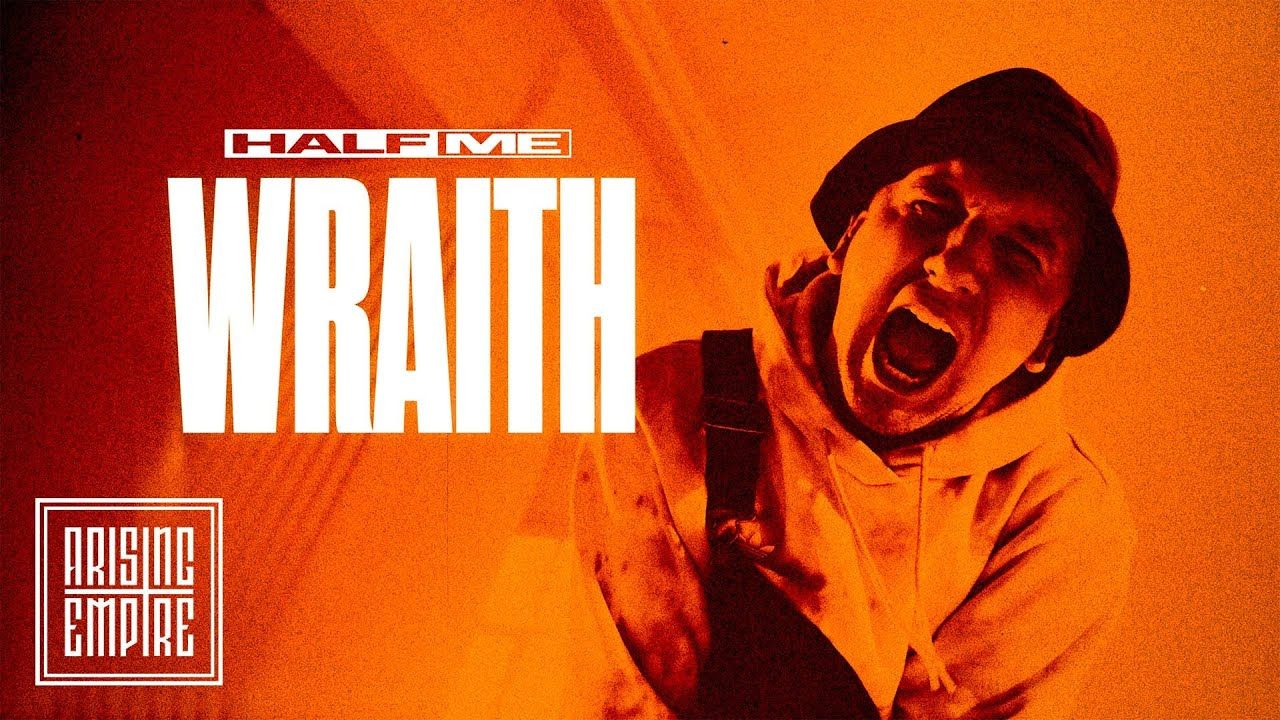 Half Me - Wraith (Official)
