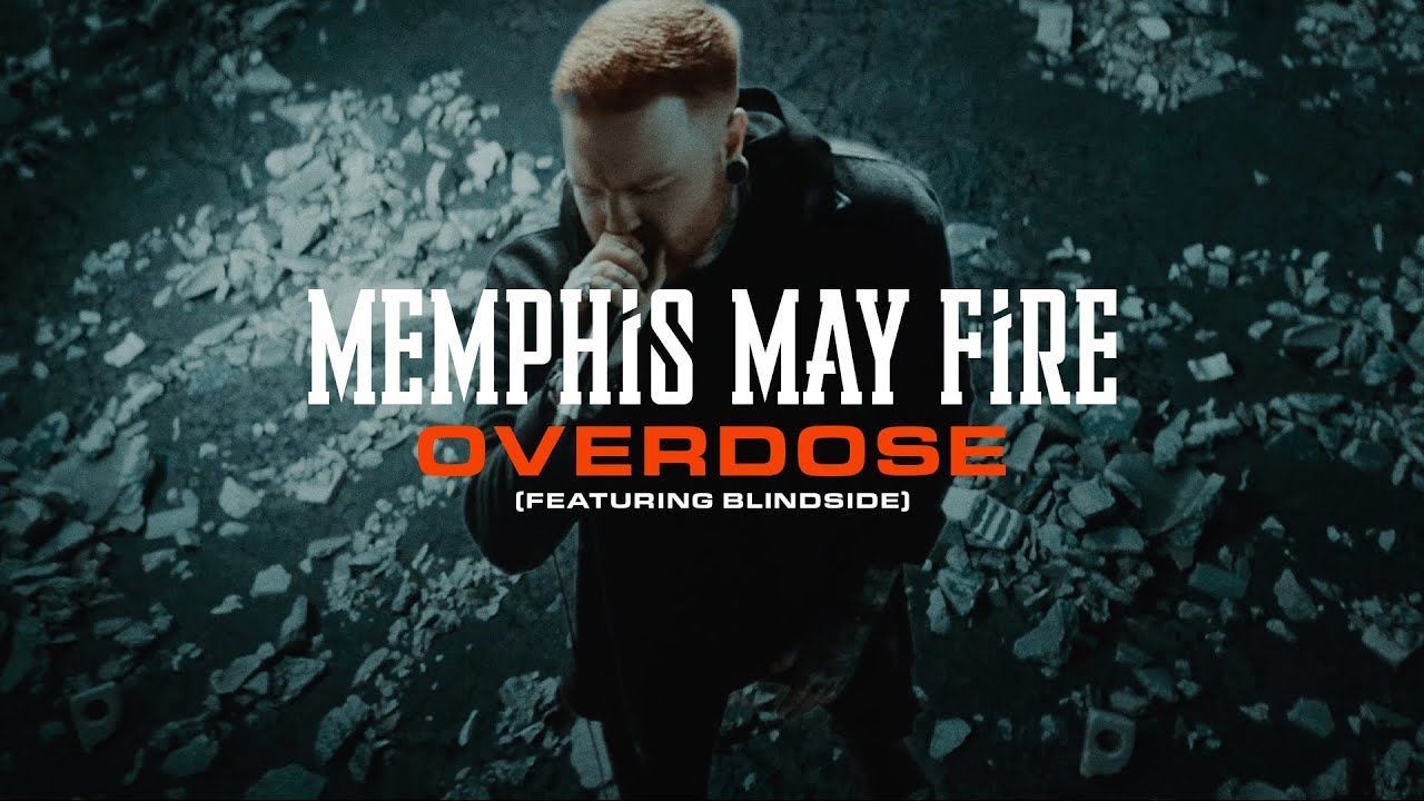 Memphis May Fire feat. Blindside - Overdose (Official)
