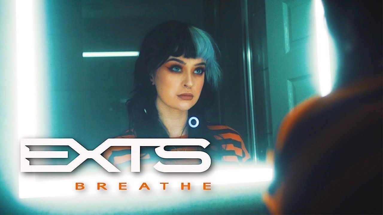 Exts - Breathe (Official)