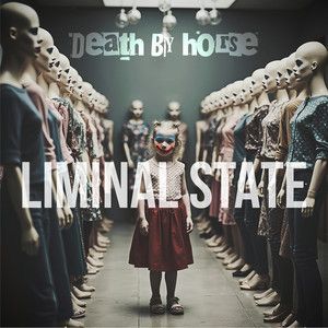 Death By Horse - Liminal State