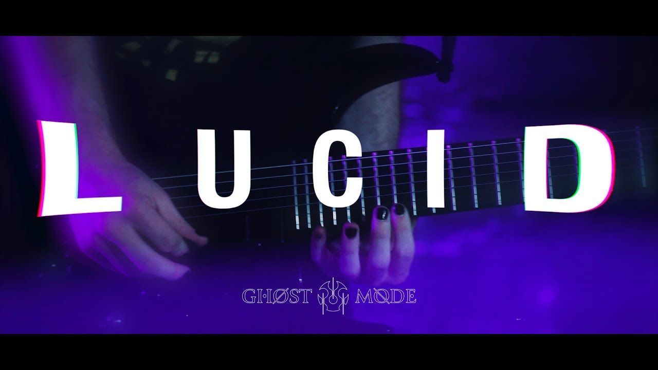 Ghost Mode - Lucid (Official)