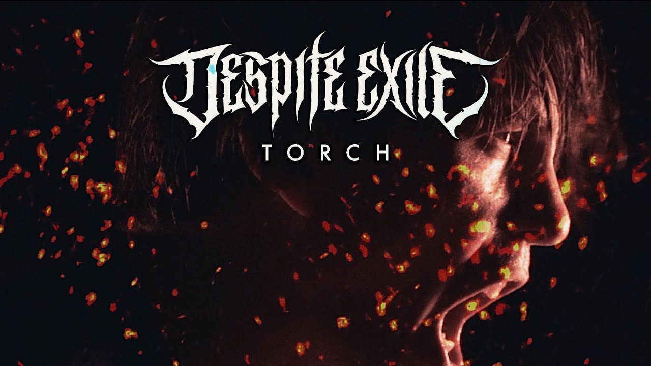 Despite Exile - Torch (Official)