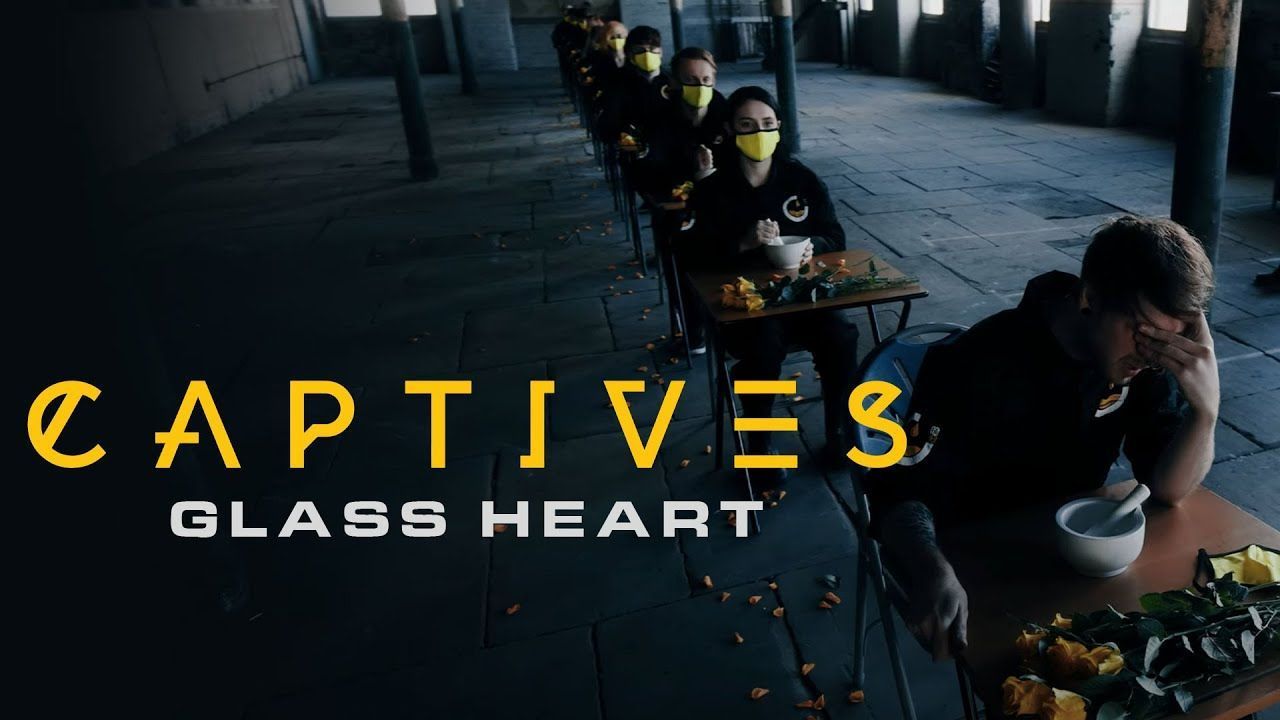 Captives - Glass Heart (Official)