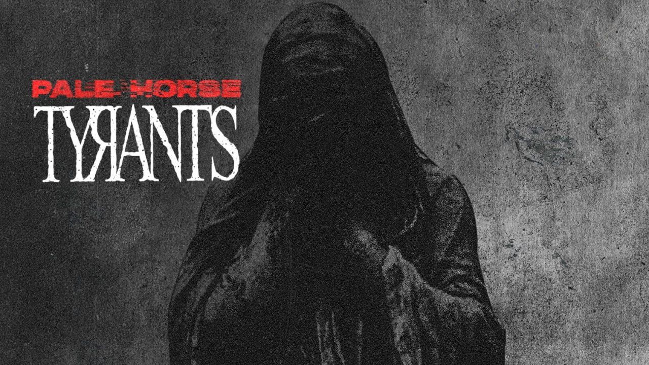 Tyrants - Pale Horse (Official)