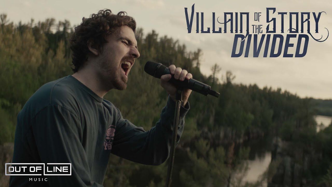 Villain of the Story - Divided (Official)