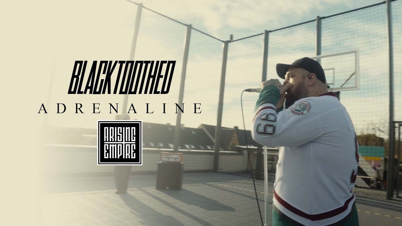 Blacktoothed - Adrenaline (Official)