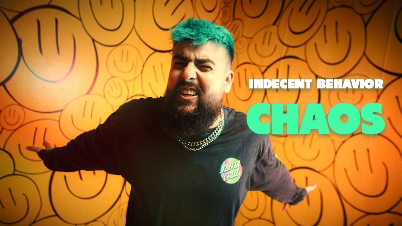 Indecent Behavior - Chaos (Official)