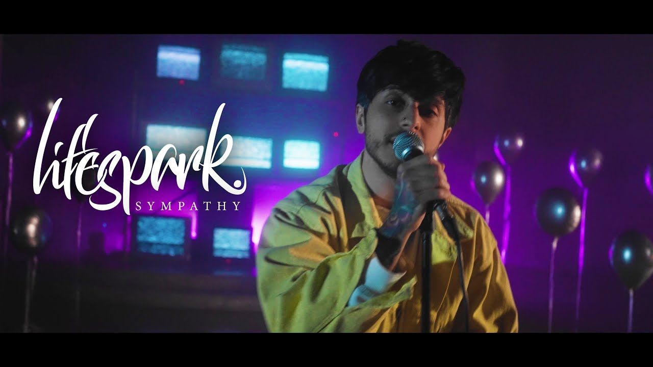 Lifespark - Sympathy (Official)