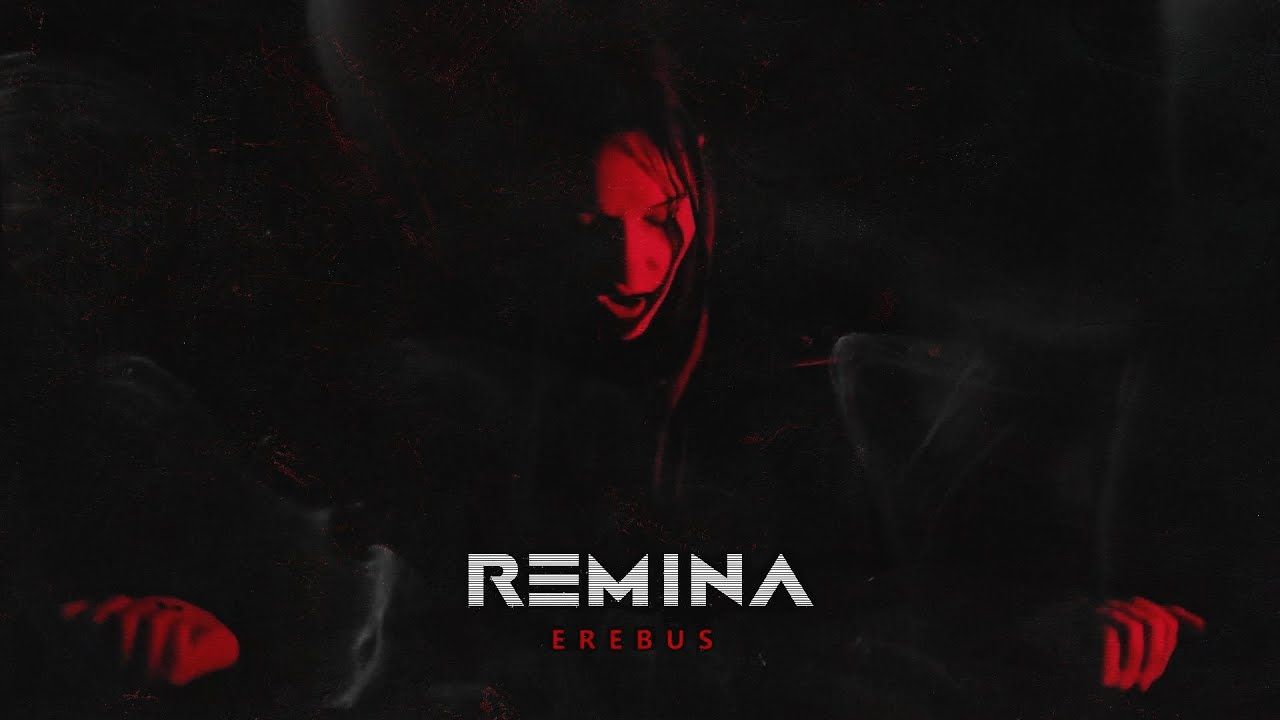 Remina - Erebus (Official)