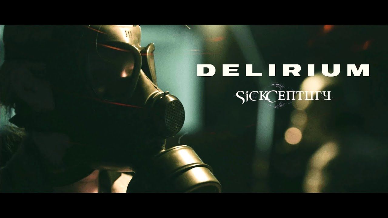 Sick Century - Delirium (Official)