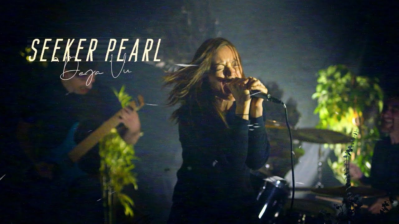 Seeker Pearl - Deja Vu (Official)