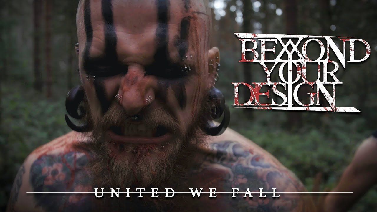 Beyond Your Design - United We Fall (Official)