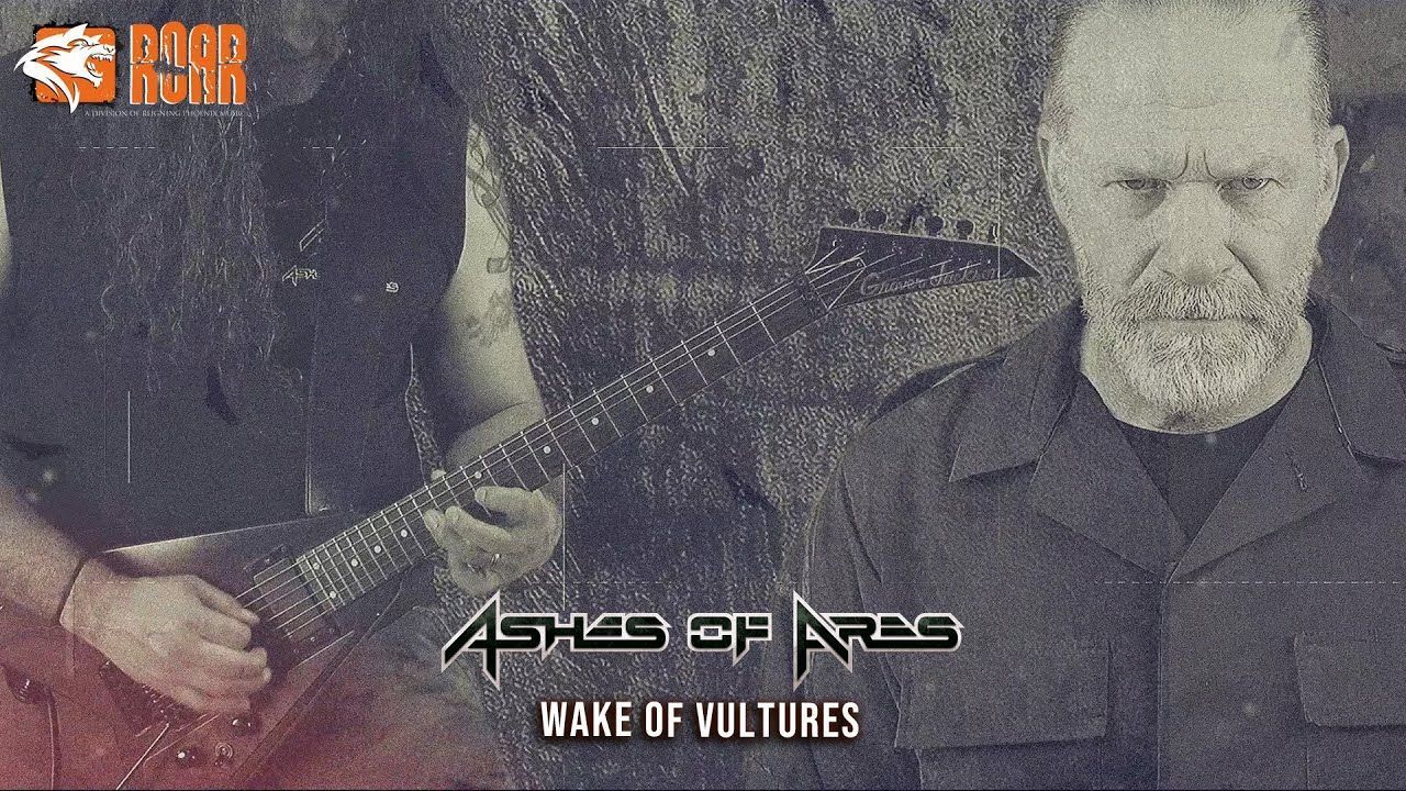 Ashes Of Ares - Wake Of Vultures (Official)