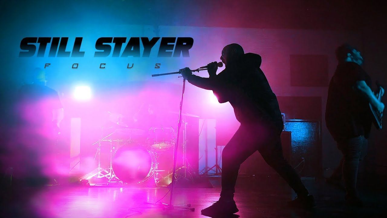 Still Stayer - Focus (Official)