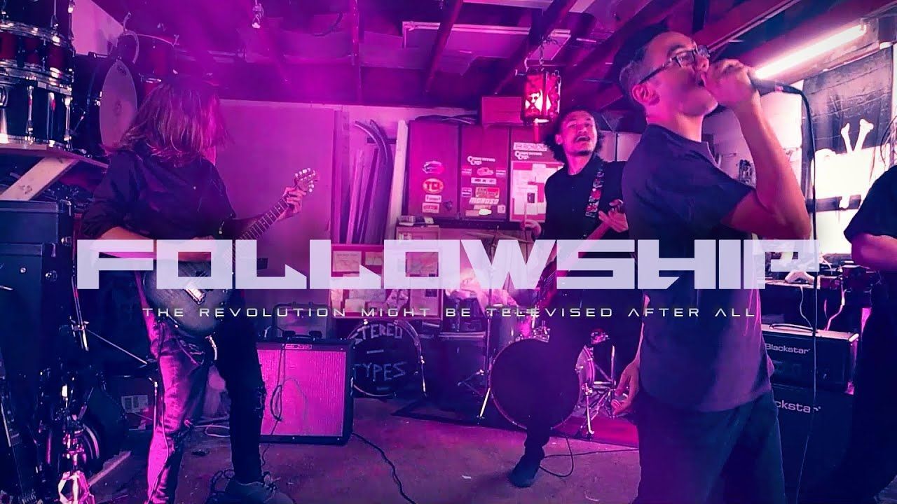 Followship - The Revolution Might Be Televised After All (Official)