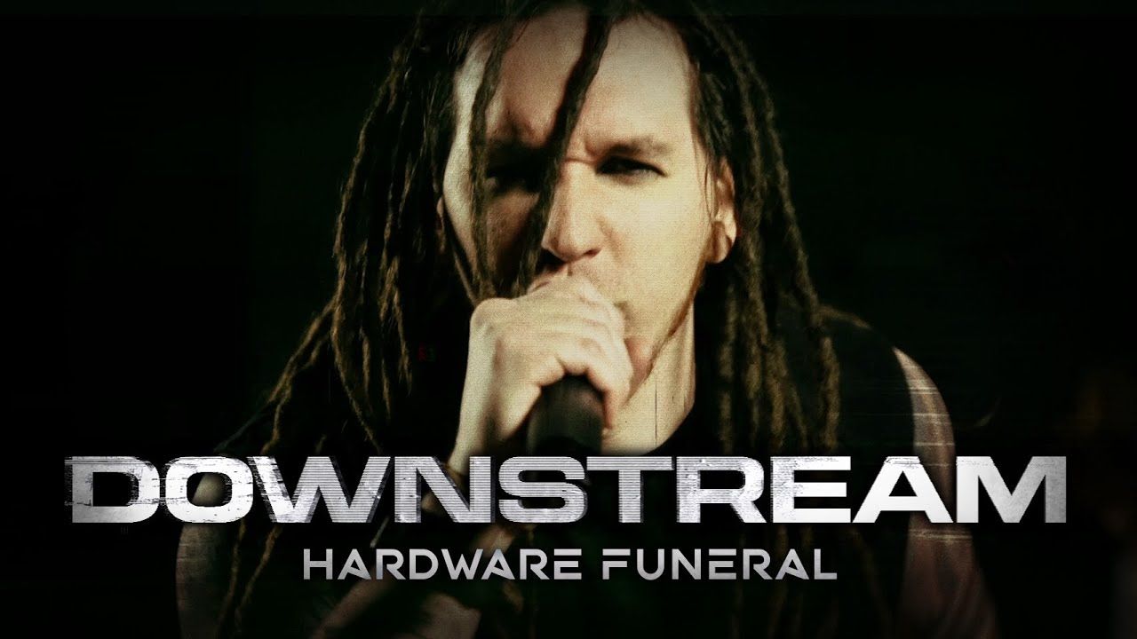 Hardware Funeral - Downstream (Official)