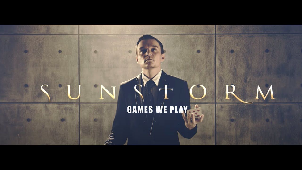 Sunstorm - Games We Play (Official)