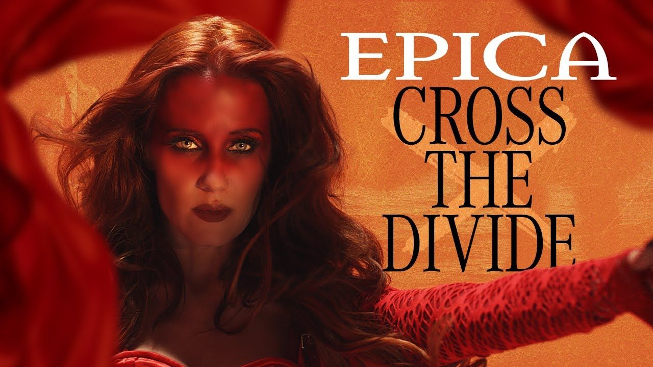 Epica - Cross The Divide (Official)