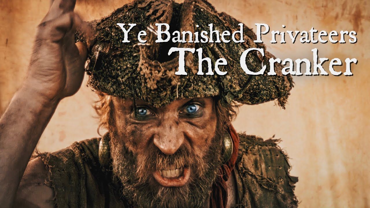 Ye Banished Privateers - The Cranker (Official)