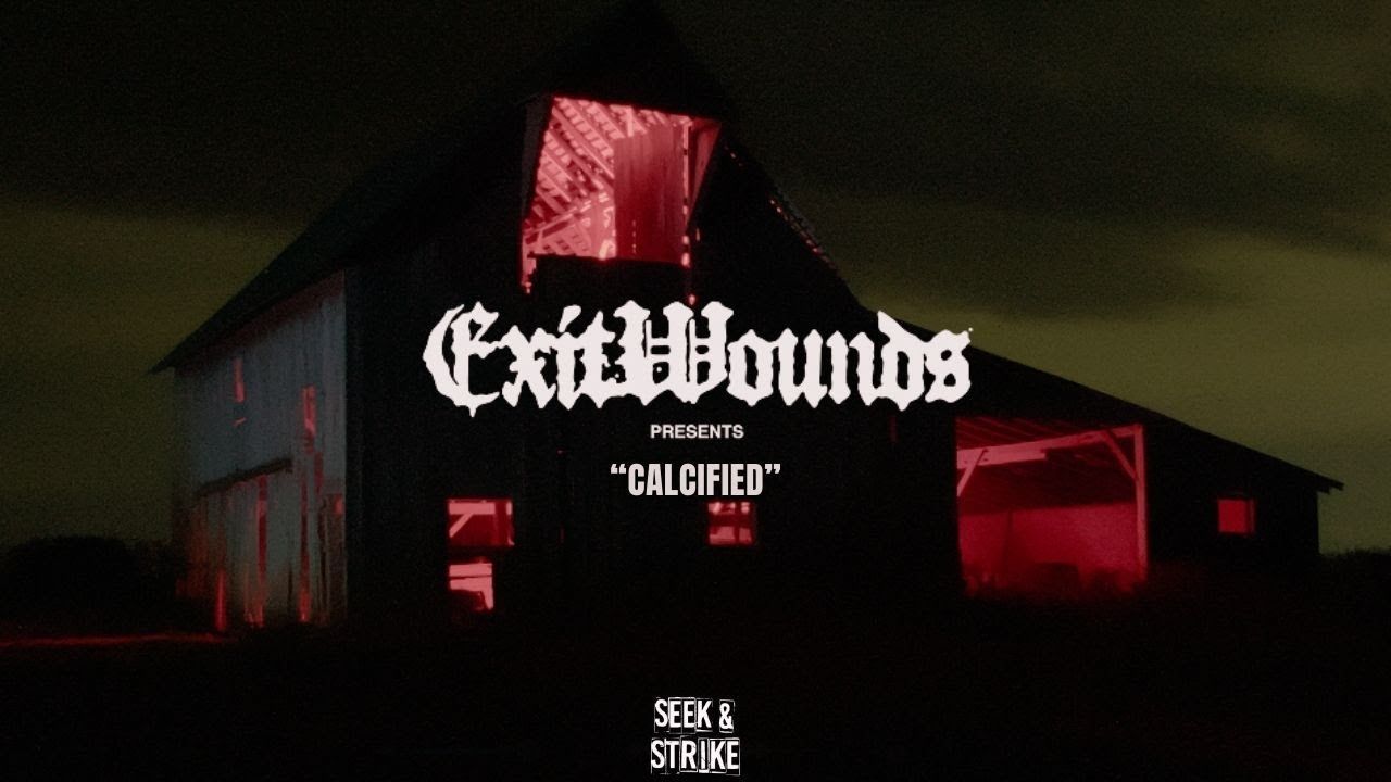 ExitWounds - Calcified (Official)
