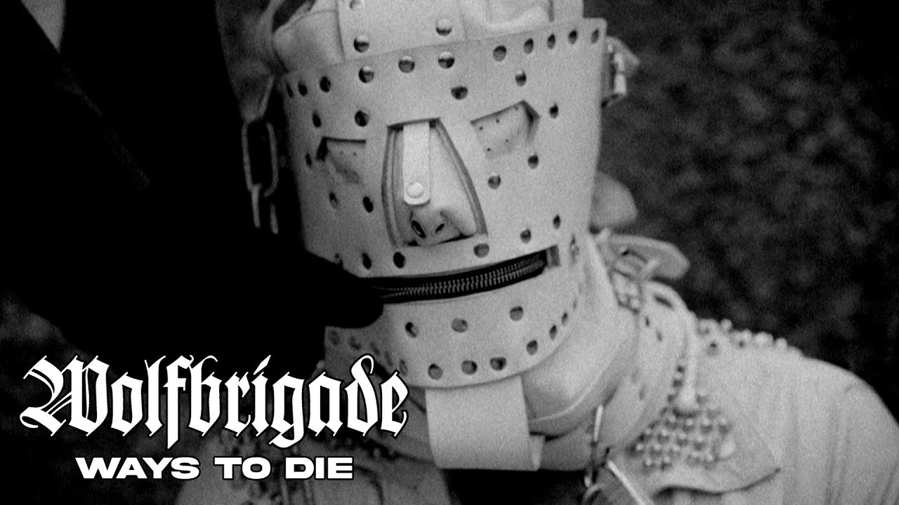 Wolfbrigade - Ways To Die (Official)