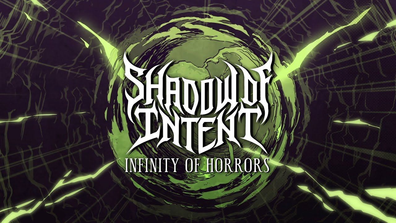 Shadow Of Intent - Infinity Of Horrors (Official)