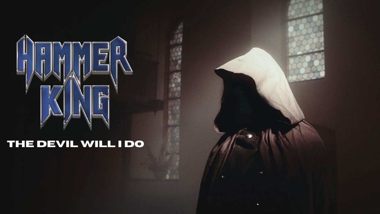 Hammer King - The Devil Will I Do (Official)