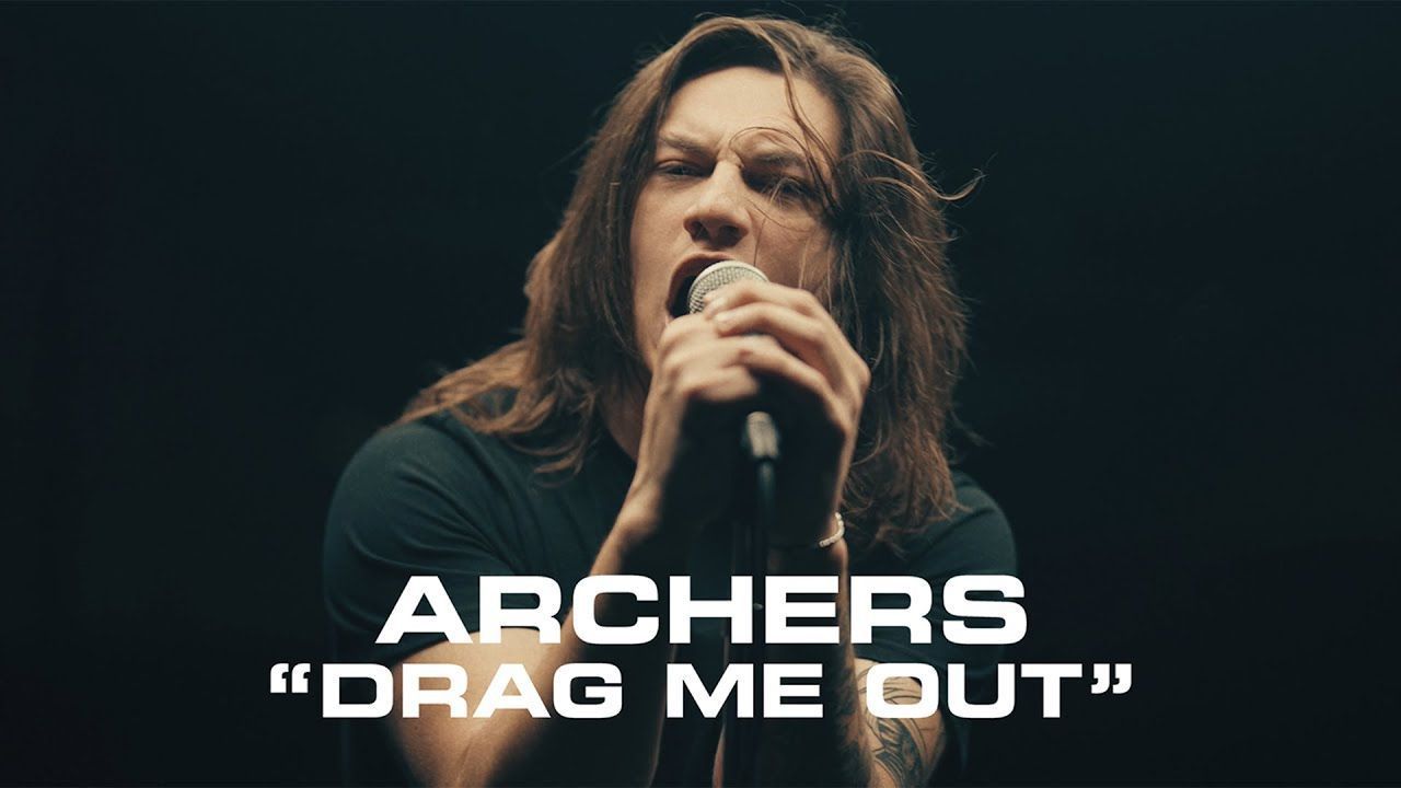 Archers - Drag Me Out (Official)