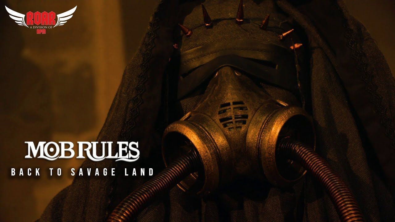 Mob Rules - Back To Savage Land (Official)