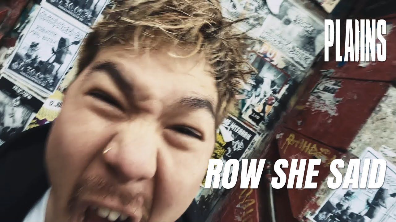 Plaiins - Row She Said (Official)