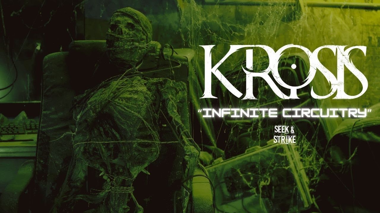 Krosis - Infinite Circuitry (Official)
