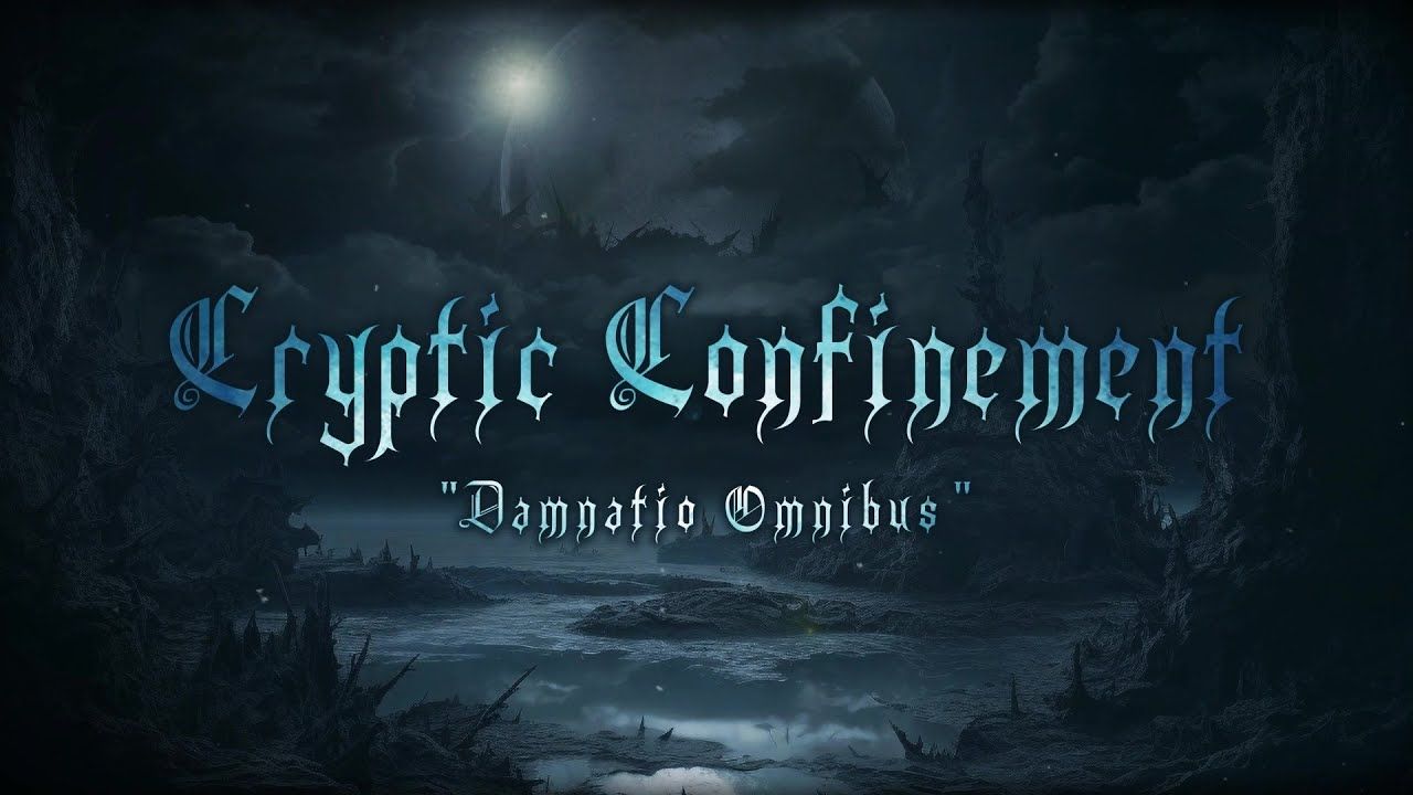 Cryptic Confinement - Damnatio Omnibus (Official)
