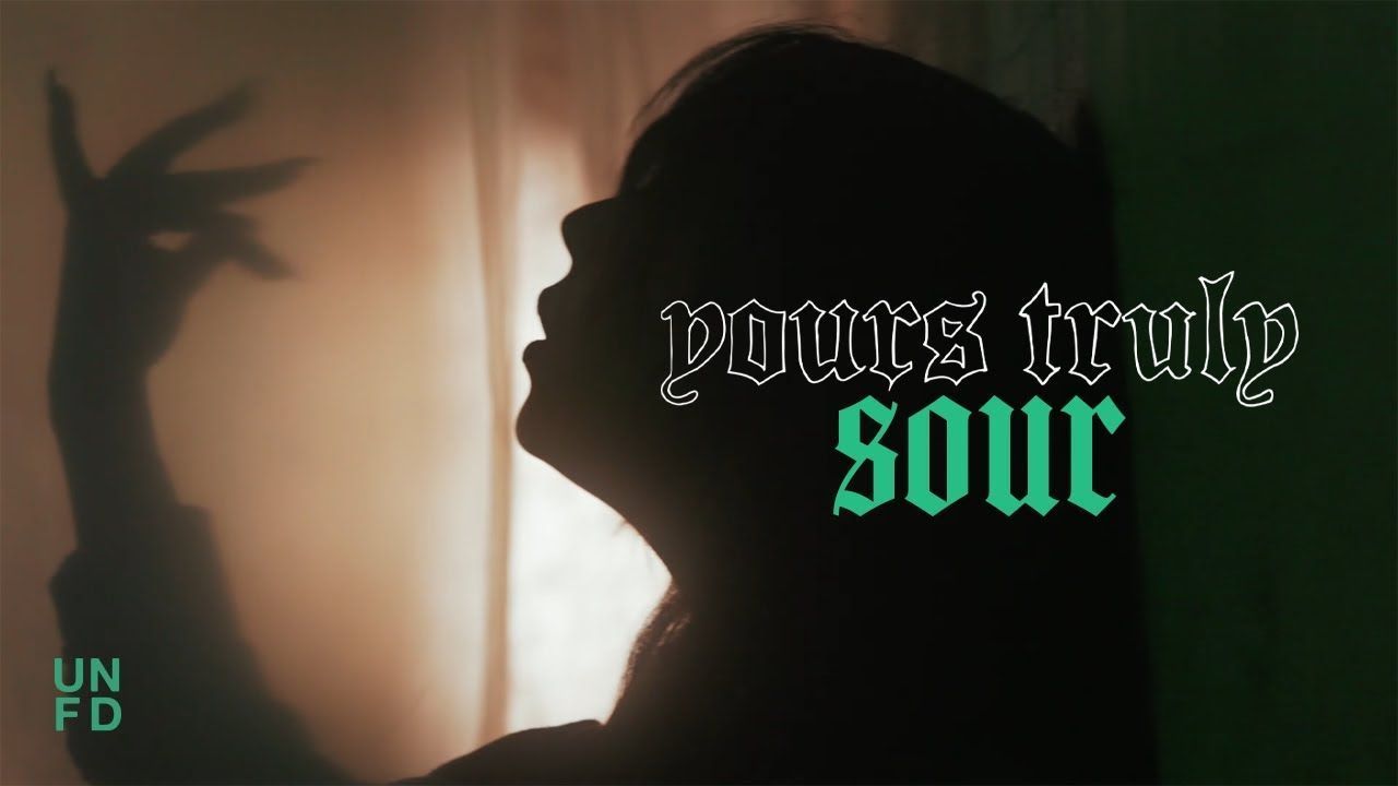 Yours Truly - Sour (Official)