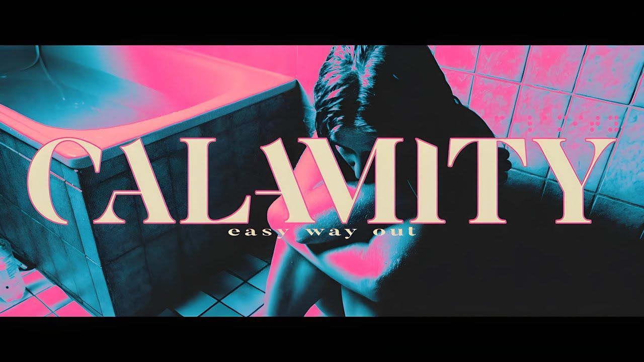 Calamity - Easy Way Out (Official)