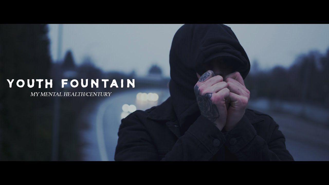 Youth Fountain - My Mental Health/Century (Official)