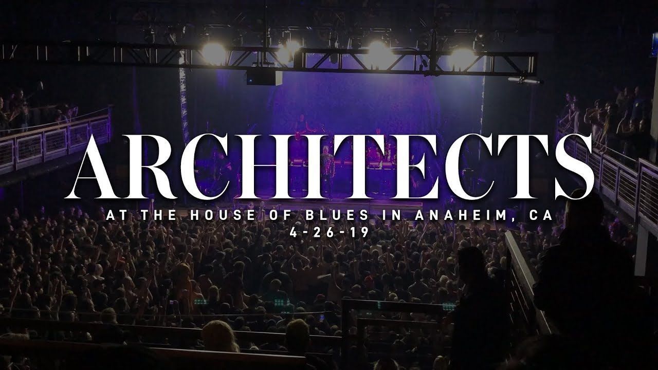Architects - Live at Anaheim 2019 (Full)