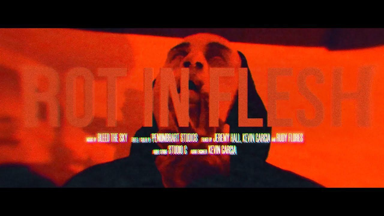 Bleed The Sky - Rot in Flesh (Official)