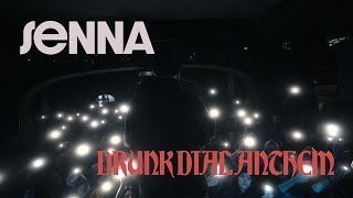 Senna - Drunk Dial Anthem (Official)