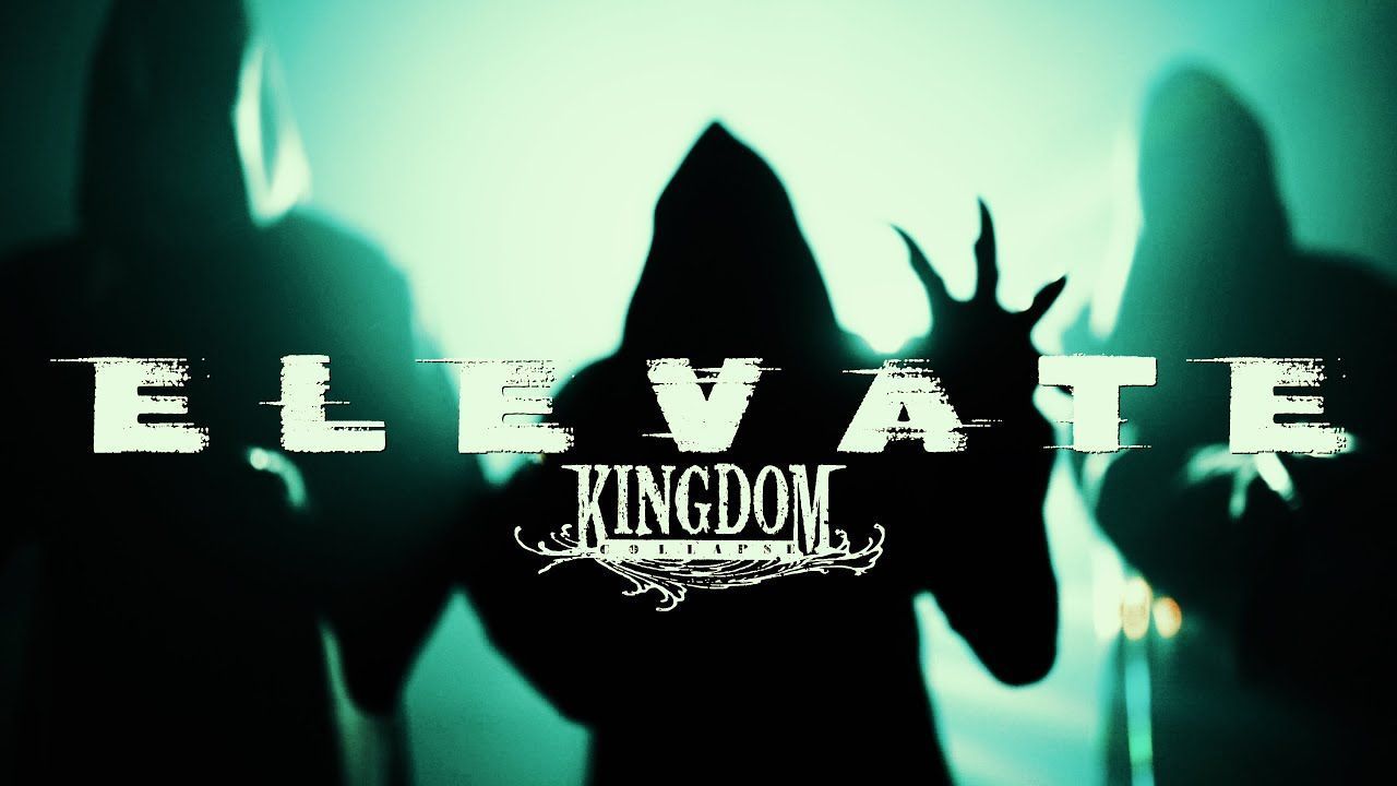 Kingdom Collapse - Elevate (Official)