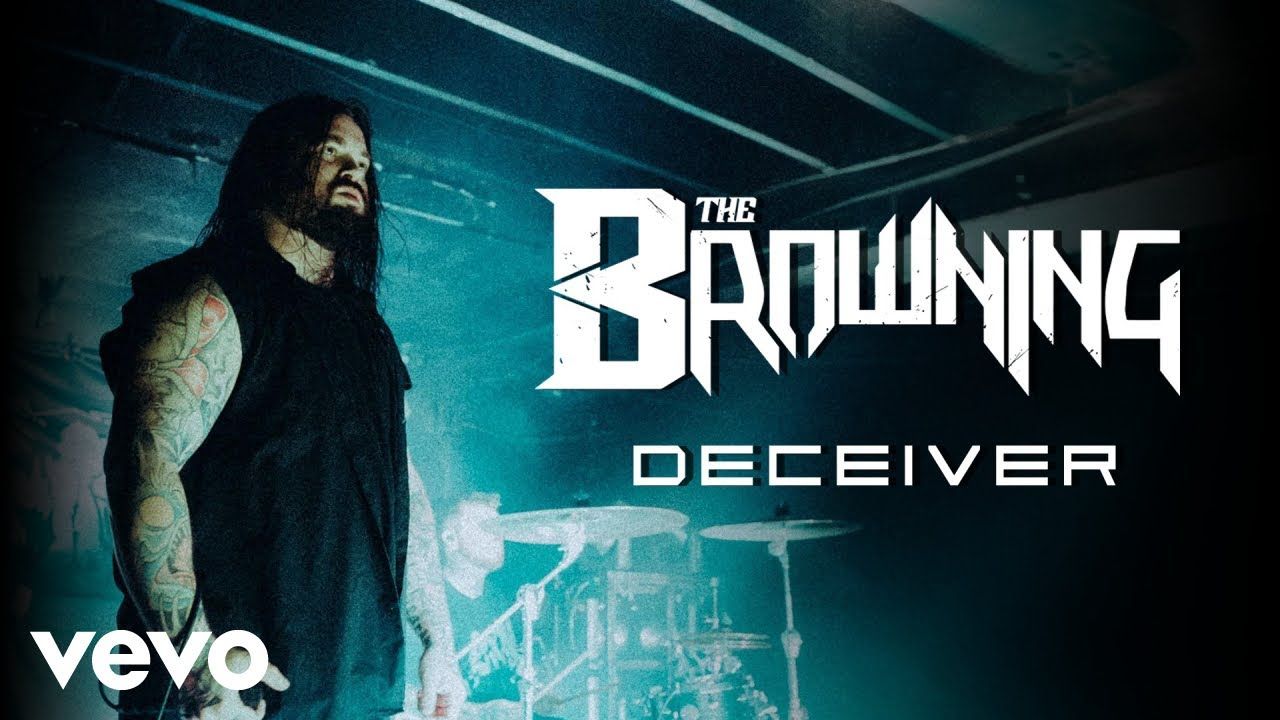 The Browning - Deceiver (Official)